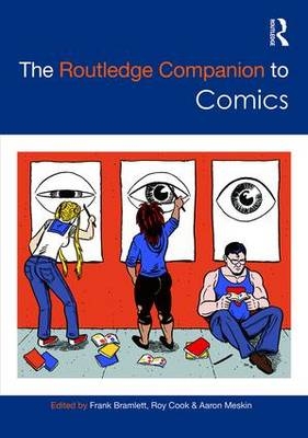 The Routledge Companion to Comics - 