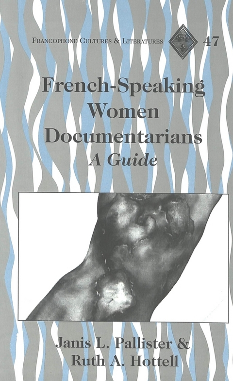 French-Speaking Women Documentarians - Janis L. Pallister, Ruth A. Hottell