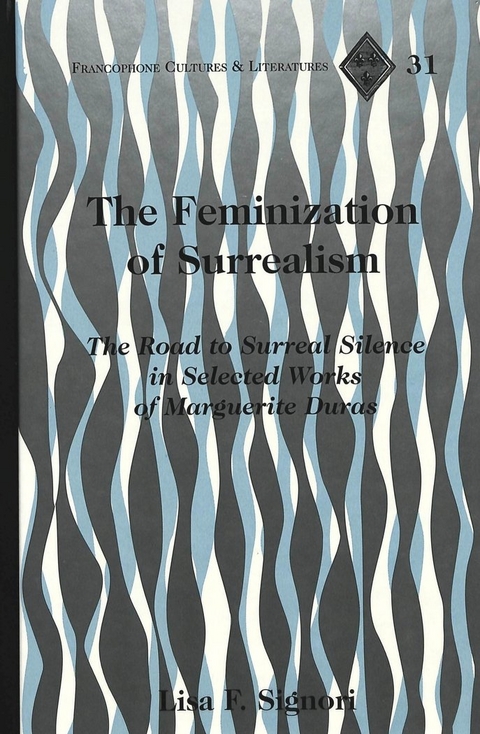 The Feminization of Surrealism - Lisa F. Signori