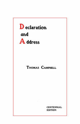 Declaration and Address - Centennial Edition - Thomas Campbell