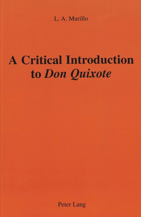 A Critical Introduction to Don Quixote - L. A. Murillo