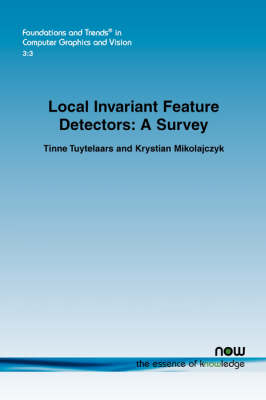 Local Invariant Feature Detectors - Tinne Tuytelaars, Krystian Mikolajczyk