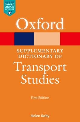 A Supplementary Dictionary of Transport Studies - Helen Roby