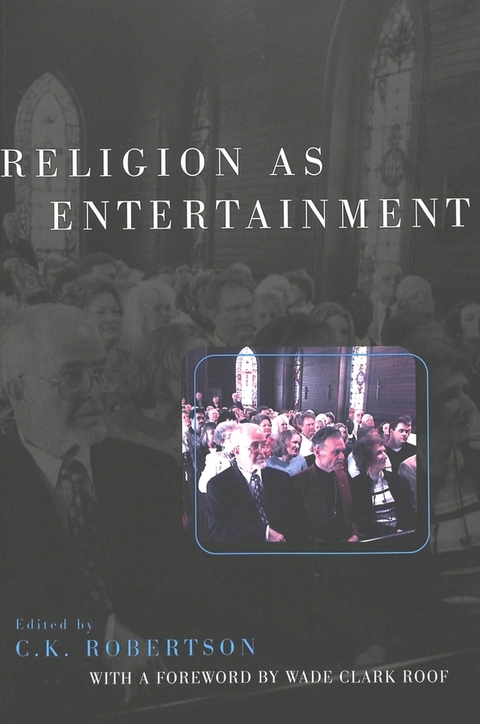 Religion as Entertainment - 