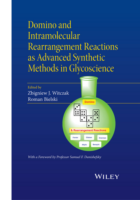 Domino and Intramolecular Rearrangement Reactions as Advanced Synthetic Methods in Glycoscience - 