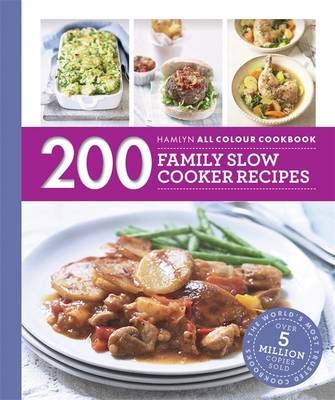 Hamlyn All Colour Cookery: 200 Family Slow Cooker Recipes -  Sara Lewis