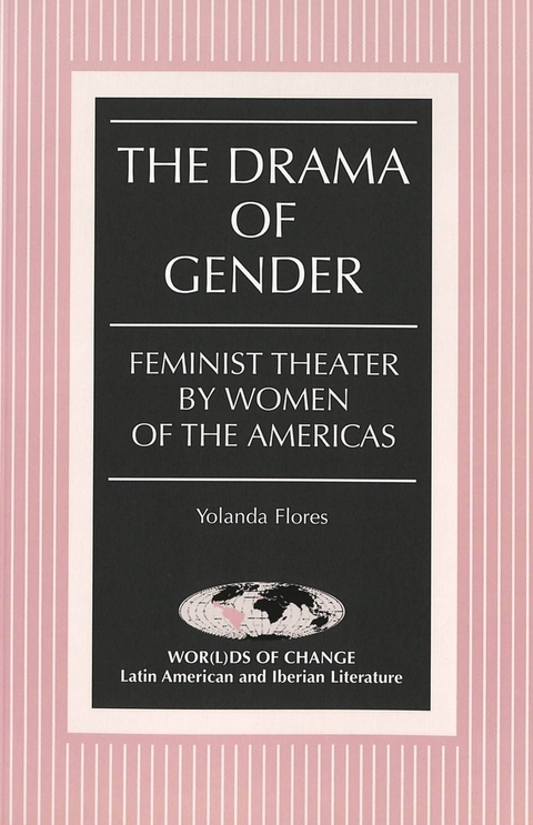 The Drama of Gender - Yolanda Flores