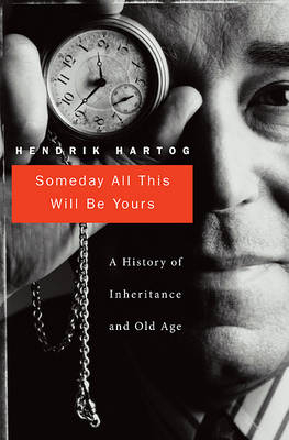 Someday All This Will Be Yours -  Hartog Hendrik Hartog