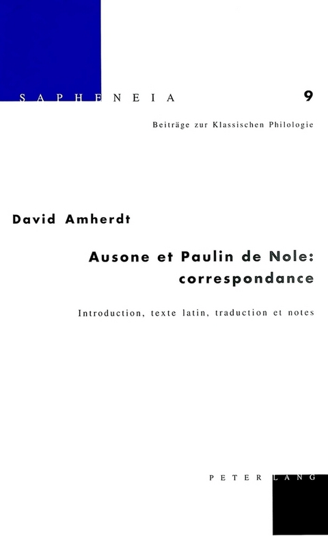 Ausone et Paulin de Nole: correspondance - David Amherdt