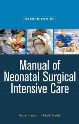 Manual of Neonatal Surgical Intensive Care - Mark Puder