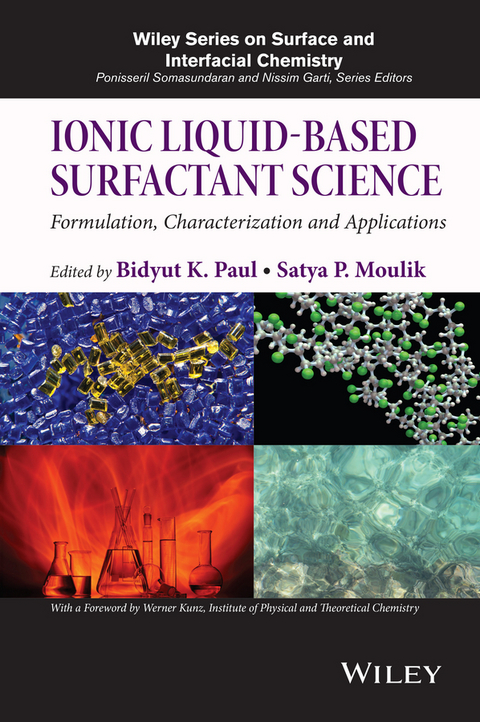 Ionic Liquid-Based Surfactant Science -  Satya P. Moulik,  Bidyut K. Paul