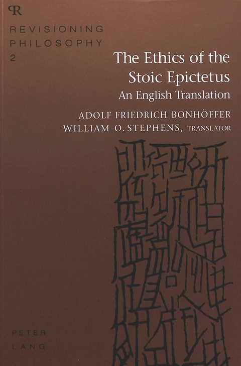The Ethics of the Stoic Epictetus - Adolf Friedrich Bonhoffer