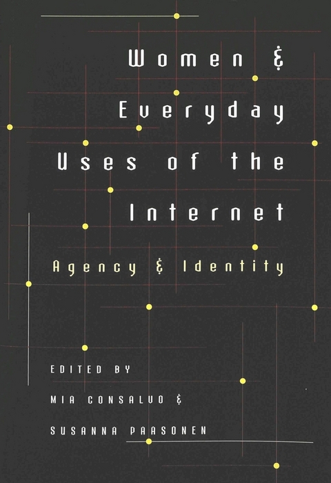 Women and Everyday Uses of the Internet - 