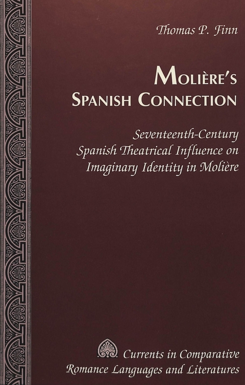 Moliere's Spanish Connection - Thomas P. Finn
