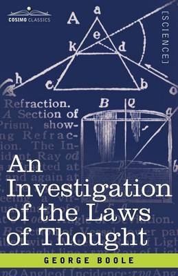 An Investigation of the Laws of Thought - George Boole
