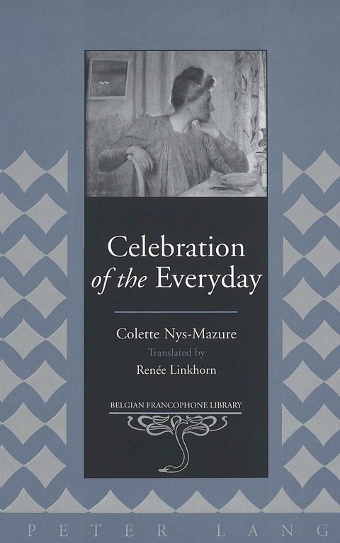 Celebration of the Everyday - Mazure  Colette Nyes, Renee Linkhorn, Donald Flanell Friedman