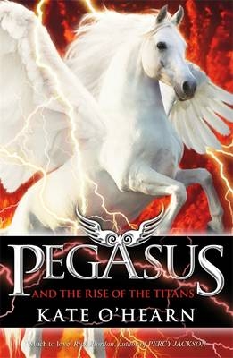 Pegasus and the Rise of the Titans -  Kate O'Hearn