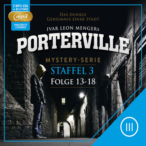 Porterville - Staffel 3 - Simon X. Rost, Hendrik Buchna, Raimon Weber, John Beckmann, Anette Strohmeyer