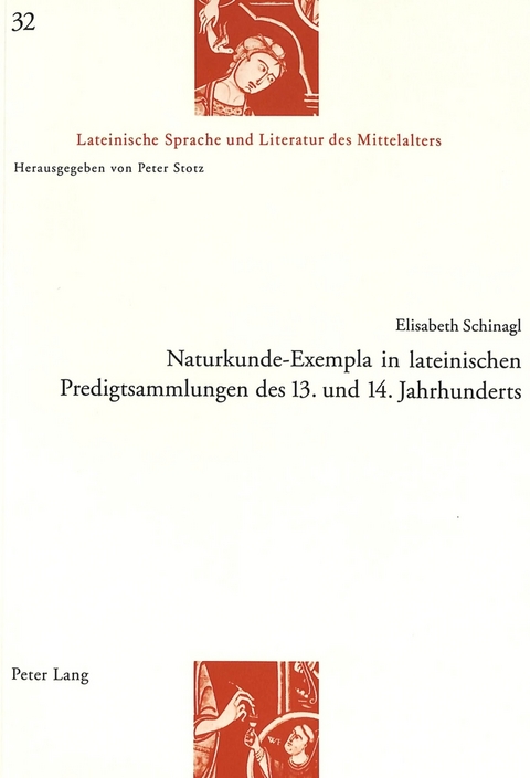 Naturkunde-Exempla in lateinischen Predigtsammlungen des 13. und 14. Jahrhunderts - Elisabeth Schinagl