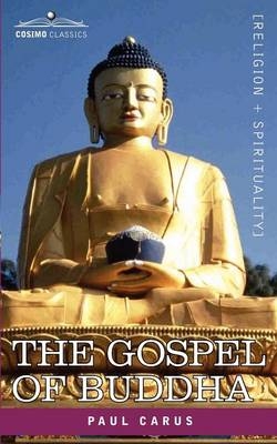 The Gospel of Buddha - Dr Paul Carus