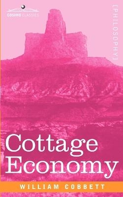 Cottage Economy - William Cobbett