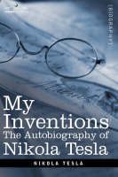 My Inventions - Nikola Tesla