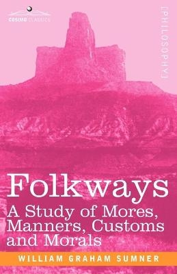 Folkways - William Graham Sumner