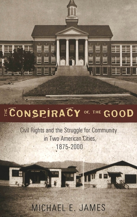 The Conspiracy of the Good - Michael E. James