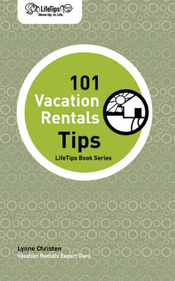 Lifetips 101 Vacation Rentals Tips - Lynne Christen