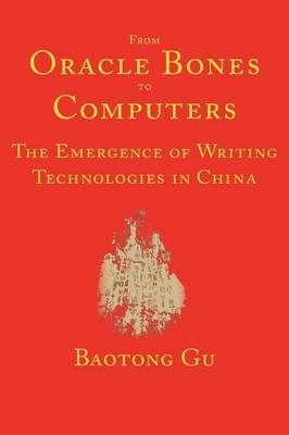 From Oracle Bones to Computers - Baotong Gu