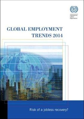 Global employment trends 2014 -  International Labour Office