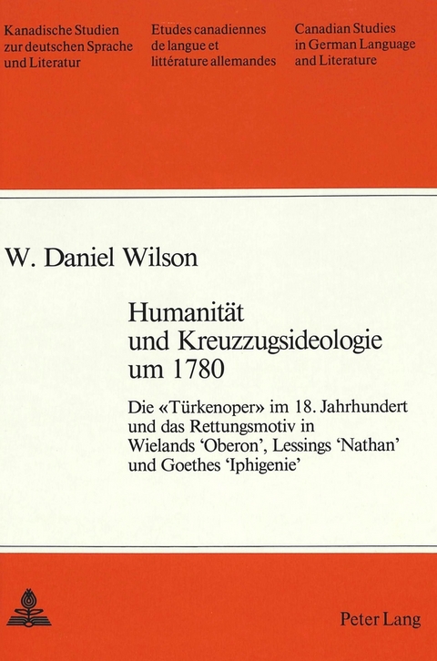 Humanitaet und Kreuzzugsideologie Um 1780 - W.Daniel Wilson