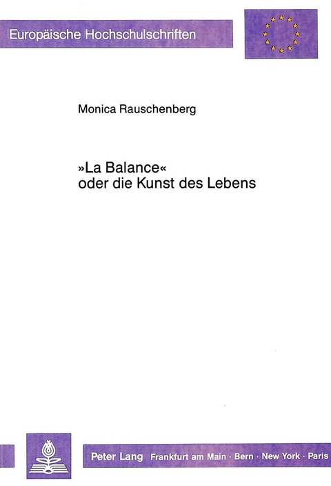 «La Balance» oder die Kunst des Lebens - Monica Rauschenberg