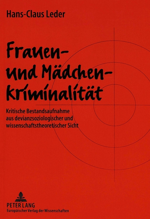 Frauen- und Mädchenkriminalität - Hans-Claus Leder