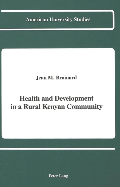 Health and Development in a Rural Kenyan Community - J. Brainard