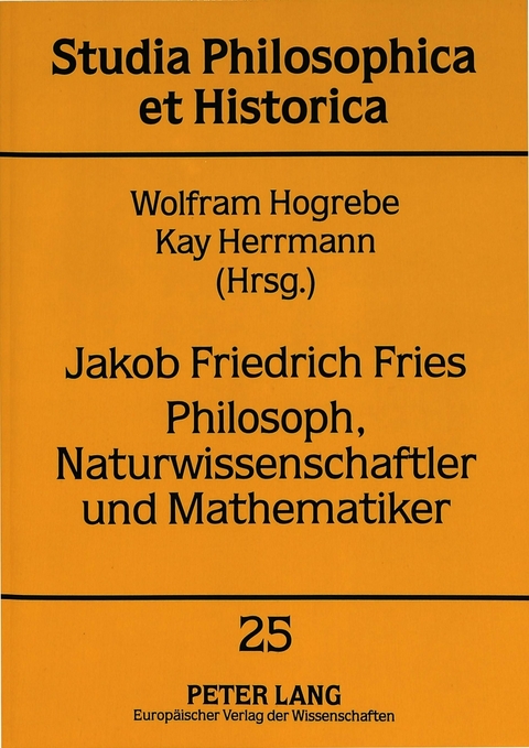 Jakob Friedrich Fries- Philosoph, Naturwissenschaftler und Mathematiker - 