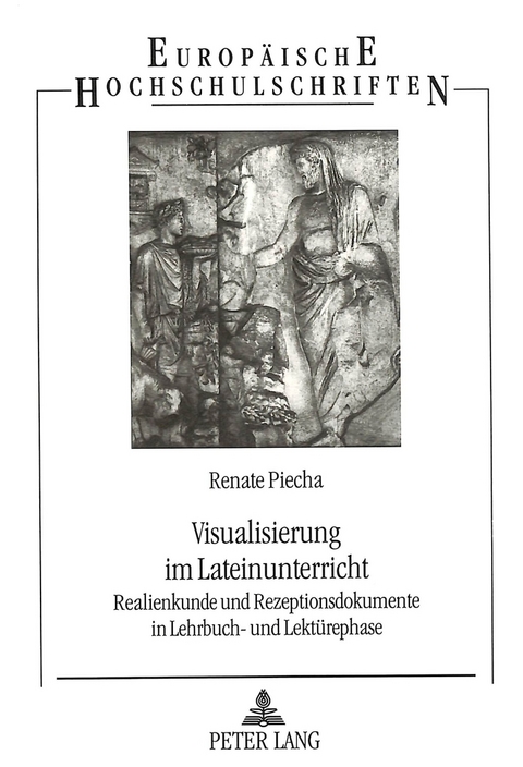 Visualisierung im Lateinunterricht - Renate Piecha