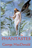 Phantastes - George MacDonald