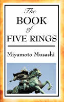 The Book of Five Rings - Miyamoto Musashi