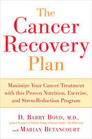 Cancer Recovery Plan -  Marian Betancourt,  Barry Boyd