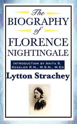 The Biography of Florence Nightingale - Lytton Strachey