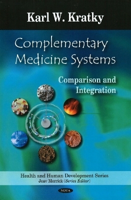 Complementary Medicine Systems - Karl W Kratky