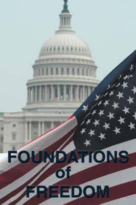 Foundations of Freedom - Alexander Hamilton, Congress Continental Congress, Thomas Jefferson