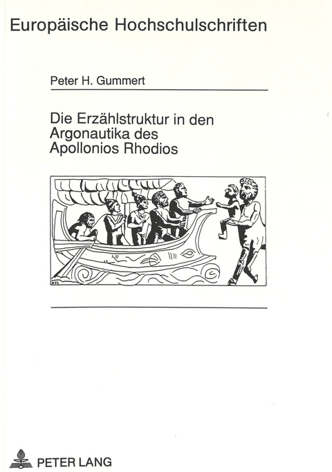 Die Erzählstruktur in den Argonautika des Apollonios Rhodios - Peter Gummert