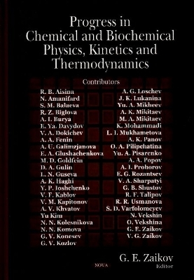 Progress in Chemical & Biochemical Physics, Kinetics & Thermodynamics - 