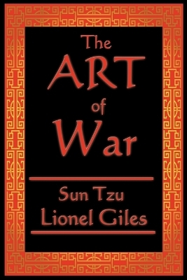 The Art of War - Sun Tzu, Lionel Giles xGiles
