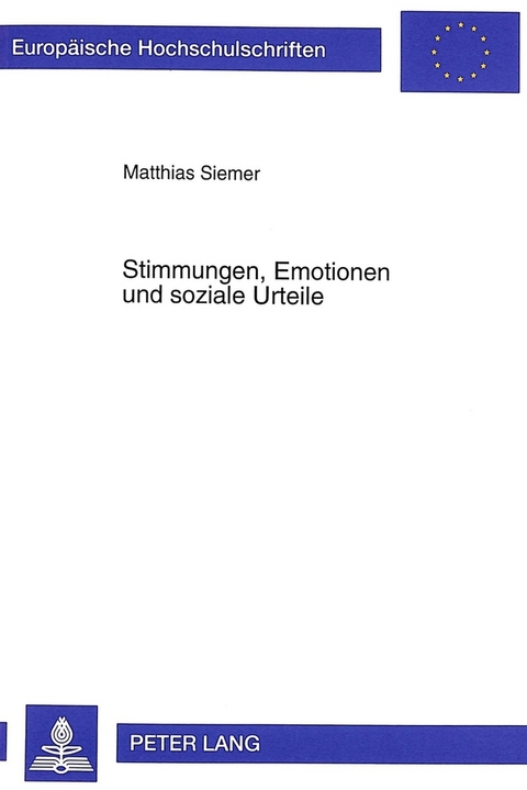 Stimmungen, Emotionen und soziale Urteile - Matthias Siemer