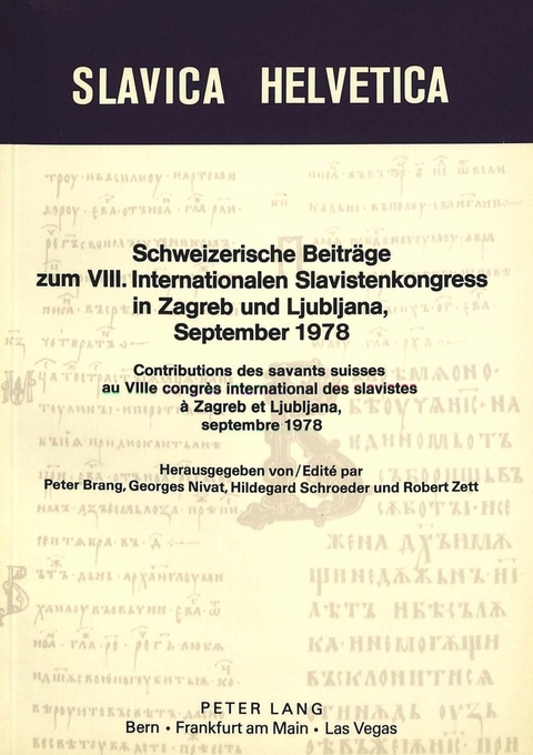 Schweizerische Beiträge zum VIII. internationalen Slavistenkongress in Zagreb und Ljubljana 1978- Contributions des savants suisses au 8e congrès international des slavistes à Zagreb et Ljubljana septembre 1978 - 