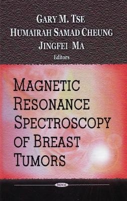 Magnetic Resonance Spectroscopy of Breast Tumors - 