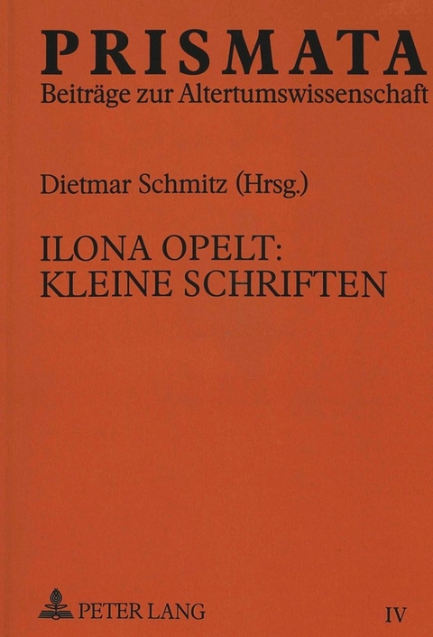 Ilona Opelt: Kleine Schriften - 